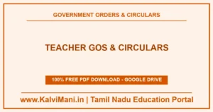 Download teacher gos & circulars in PDF — teacher transfers, salary fixation, promotions, allowances and welfare orders. Free, no registration.