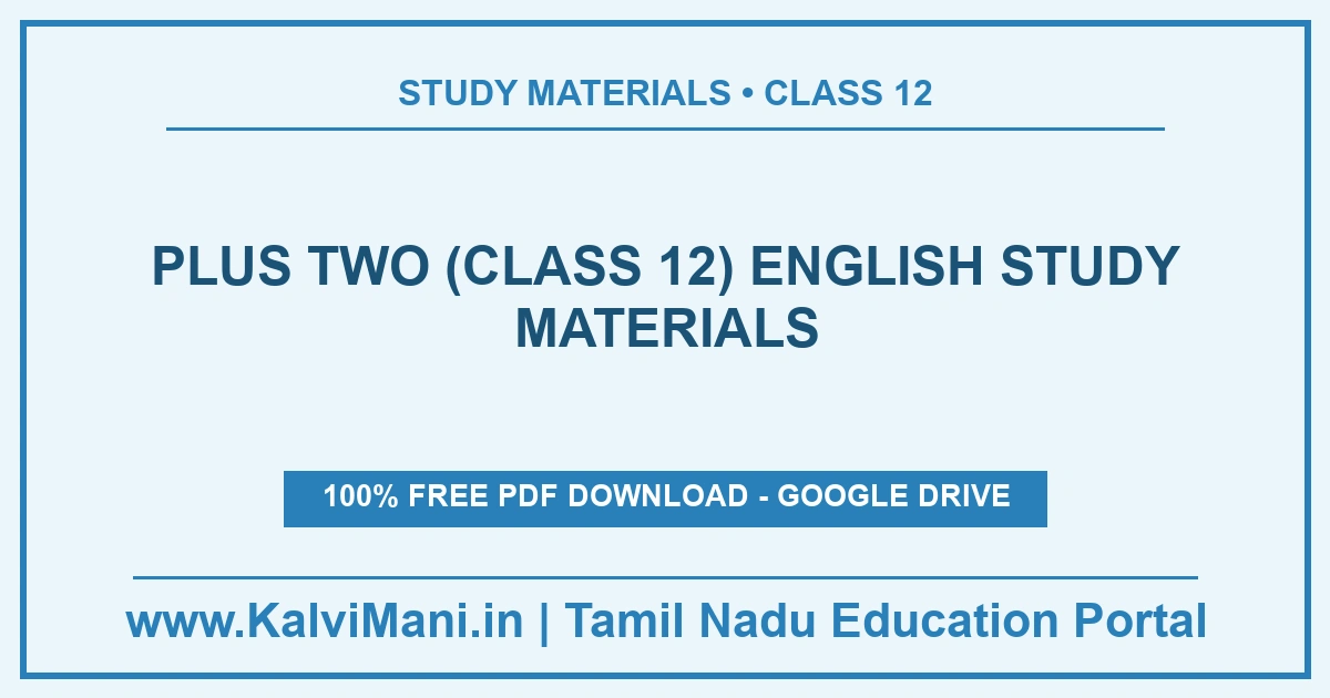 Plus Two (Class 12) English Study Materials Free English study materials for Plus Two (Class 12) — 12 materials, 12 PDF files with guides, model papers and answer keys. Download without registration.