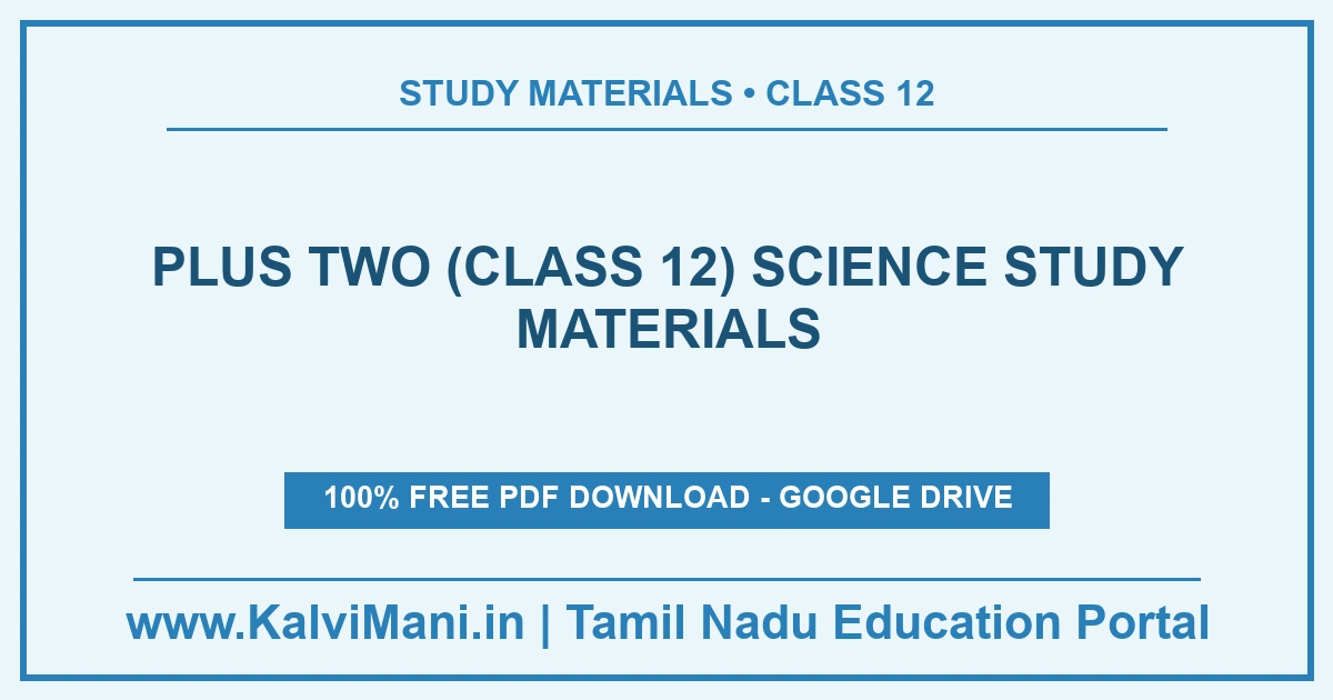 Free Science study materials for Plus Two (Class 12) — 34 materials, 45 PDF files with guides, model papers and answer keys. Download without registration.