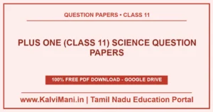 Download Plus One (Class 11) Science question papers in PDF — 8 previous year and model papers with answer keys. Free, no registration.