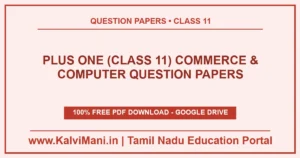 Download Plus One (Class 11) Commerce & Computer question papers in PDF — 7 previous year and model papers with answer keys. Free, no registration.