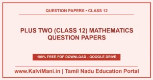 Download Plus Two (Class 12) Mathematics question papers in PDF — 5 previous year and model papers with answer keys. Free, no registration.