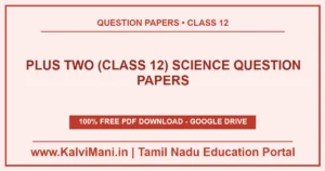 Download Plus Two (Class 12) Science question papers in PDF — 39 previous year and model papers with answer keys. Free, no registration.