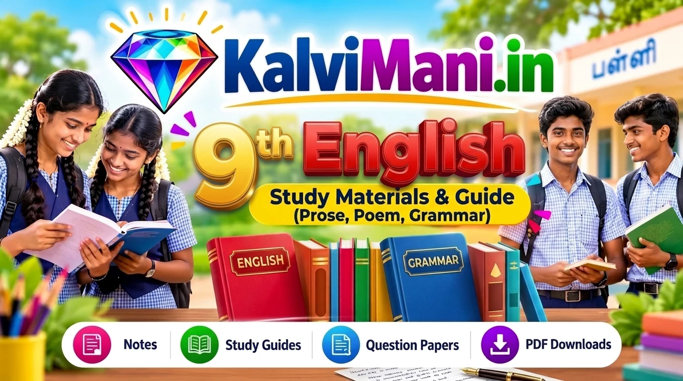 9th English Study Materials & Guide — Class 9 Notes PDF Free download 9th standard English study materials, chapter-wise guides, vocabulary worksheets, grammar notes, paragraph answers and model papers. PDF download.