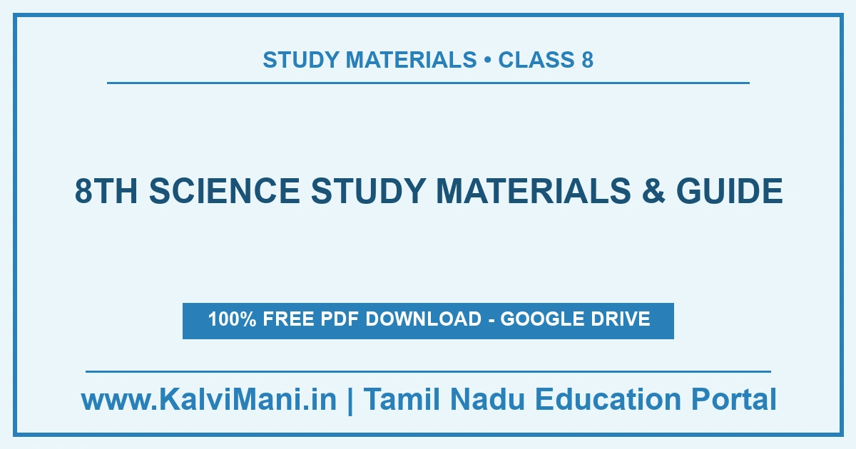 Download 8th standard Science study materials, Physics, Chemistry, Biology notes, book-back answers and NMMS science questions in Tamil and English medium.