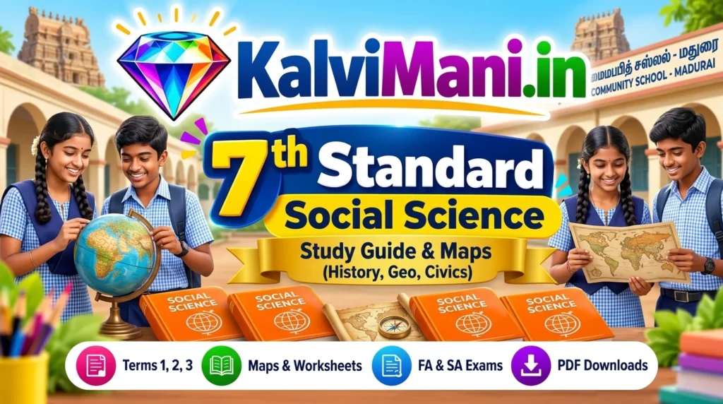 Download Tamil Nadu 7th Standard Social Science study materials, Chola history notes, map practice guides, and Term 1, 2, 3 question papers PDF (2026-27).
