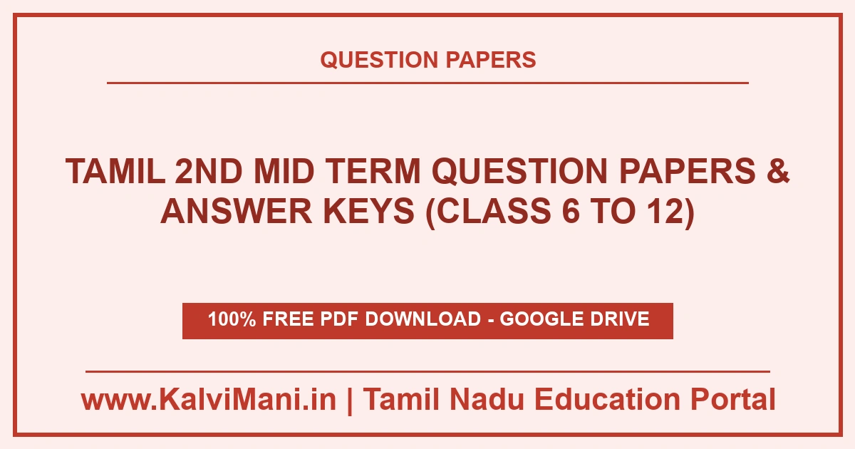 Download Tamil Nadu Tamil 2nd Mid Term Question Papers and Answer Keys PDF 2026–2027 for Classes 6, 7, 8, 9, 10, 11, and 12. District common test papers.