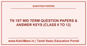Download Tamil Nadu 1st Mid Term Question Papers and Answer Keys PDF 2026–2027 for Class 6 to 12. District common papers in Tamil and English Medium.