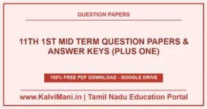 Download Tamil Nadu Class 11 (Plus One) 1st Mid Term Question Papers and Answer Keys PDF 2026–2027. District papers for Maths, Science, Commerce & Languages.