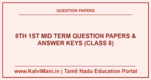 Download Tamil Nadu Class 8 1st Mid Term Question Papers and Answer Keys PDF 2026–2027. Official district exam papers for Tamil, English, Maths, Science & Social.