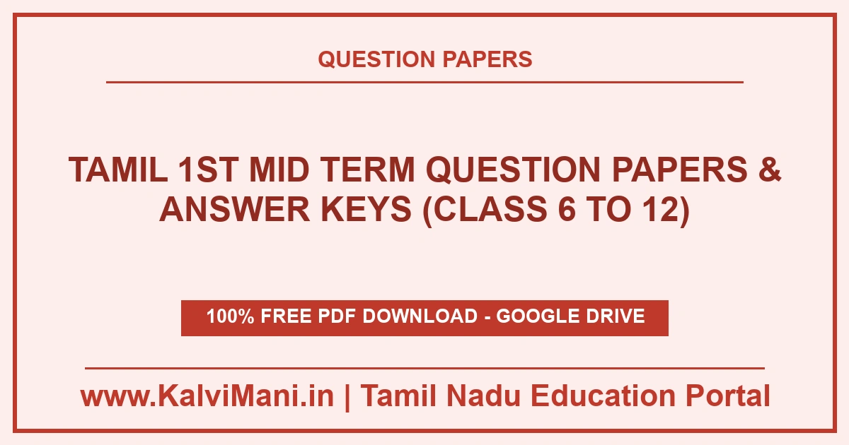 Download Tamil Nadu Tamil 1st Mid Term Question Papers & Answer Keys (Class 6 to 12) PDF 2026–2027. Official district papers in TM & EM.
