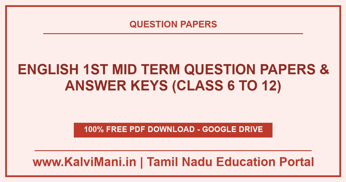 Download Tamil Nadu English 1st Mid Term Question Papers & Answer Keys (Class 6 to 12) PDF 2026–2027. Official district papers in TM & EM.