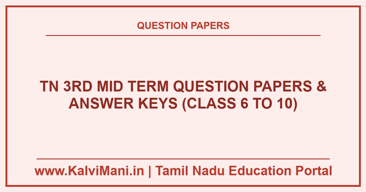 Download Tamil Nadu 3rd Mid Term Question Papers and Answer Keys PDF 2026–2027 for Class 6 to 10 (SSLC). District CEO common papers in TM & EM.