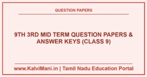 Download Tamil Nadu Class 9 3rd Mid Term Question Papers and Answer Keys PDF 2026–2027. District CEO test papers for Tamil, English, Maths, Science & Social.