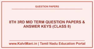 Download Tamil Nadu Class 8 3rd Mid Term Question Papers and Answer Keys PDF 2026–2027. Official district exam papers for Tamil, English, Maths, Science & Social.