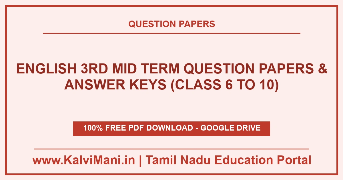 Download Tamil Nadu English 3rd Mid Term Question Papers & Answer Keys (Class 6 to 10) PDF 2026–2027. Official district papers in TM & EM.