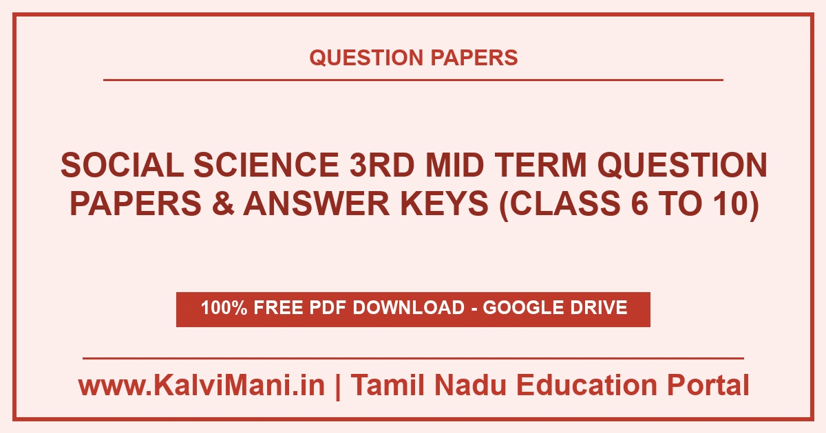 Download Tamil Nadu Social Science 3rd Mid Term Question Papers & Answer Keys (Class 6 to 10) PDF 2026–2027. Official district papers in TM & EM.