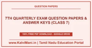 Download Tamil Nadu Class 7 Quarterly Exam Question Papers and Answer Keys PDF 2026–2027. Official district exam papers for Tamil, English, Maths, Science & Social.