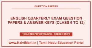 Download Tamil Nadu English Quarterly Exam Question Papers & Answer Keys (Class 6 to 12) PDF 2026–2027. Official district papers in TM & EM.