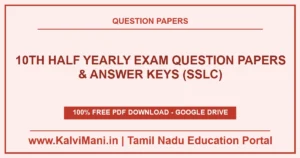 Download Tamil Nadu 10th Half Yearly Exam Question Papers and Answer Keys PDF 2026–2027. Authentic district CEO papers for Tamil, English, Maths, Science & Social.