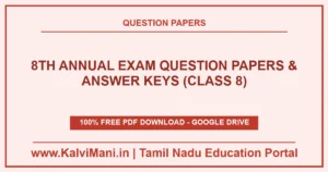 Download Tamil Nadu Class 8 Annual / Term 3 Exam Question Papers and Answer Keys PDF 2026–2027. Official district exam papers in TM & EM.