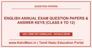 Download Tamil Nadu English Annual Exam Question Papers & Answer Keys (Class 6 to 12) PDF 2026–2027. Official annual & public papers in TM & EM.