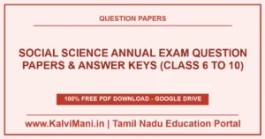 Download Tamil Nadu Social Science Annual Exam Question Papers & Answer Keys (Class 6 to 10) PDF 2026–2027. Official annual & public papers in TM & EM.