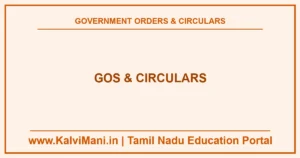 Download Tamil Nadu School Education Department GOs and circulars in PDF — teacher transfer rules, salary orders, school schemes, exam and holiday circulars.