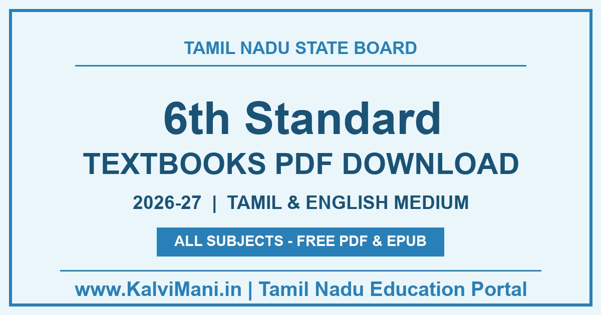 Tamil Nadu 6th Standard textbooks for 2026-27 — all subjects in Tamil and English medium, free PDF and EPUB download