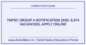TNPSC Group 4 Notification 2026 (No. 11/2026) — 6,574 vacancies, apply by 5 November 2026, exam on 10 January 2027. Posts, eligibility, fee, pattern.