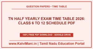 TN Half Yearly Exam Time Table 2026: Class 6 to 12 Schedule PDF Download