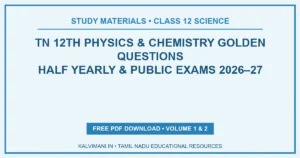 TN 12th Physics & Chemistry Golden Questions for Half Yearly & Public Exam 2026–27